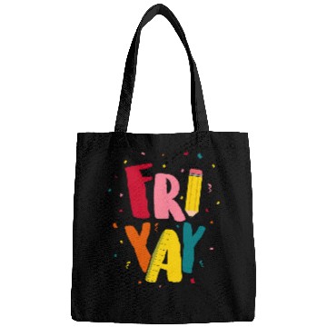 Discover FriYay Happy Friday Lover Funny Teacher Student Bags