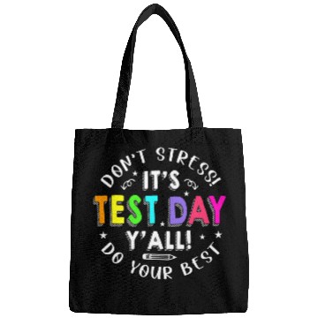 Discover Its Test Day Yall Funny Testing Day For Teacher Student 5 Bags