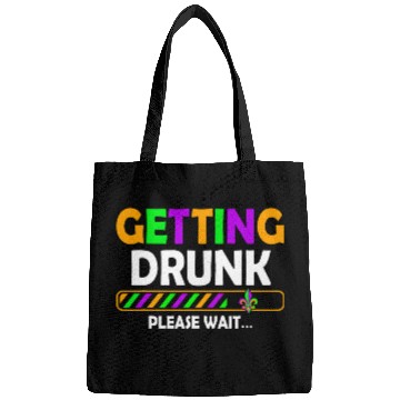 Discover Getting Drunk Please Wait New Orleans Mardi Gras Drinking Bags