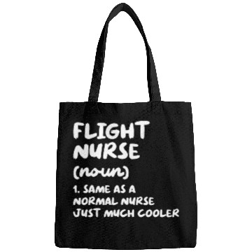 Discover Flight nurses Definition Funny Nursing Bags