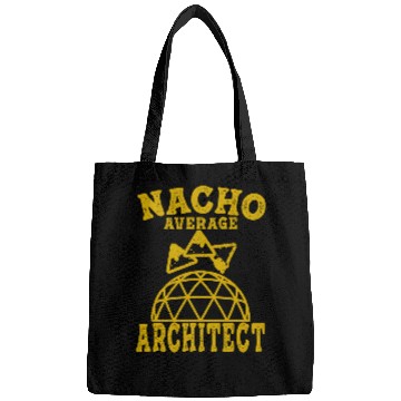 Discover architect fun nacho average architecture taco nacho mexican 2 Bags