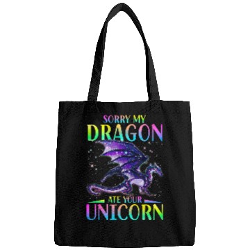 Discover Sorry My Dragon Ate Your Unicorns Funny Bags