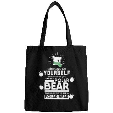 Discover Always Be Yourself Polar Bear Bags