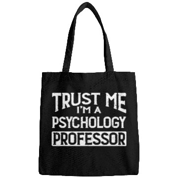 Discover Trust me Im Psychology Professor Bags