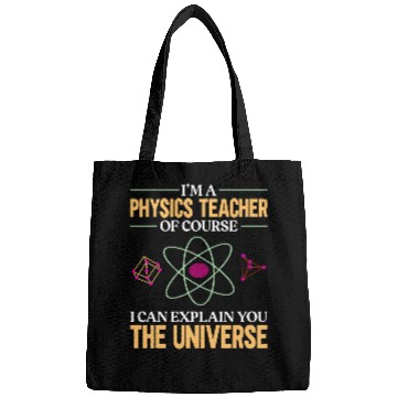 Discover Funny Physics Teacher Quantum Mechanics Physicist Physics Bags