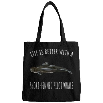 Discover Life Is Better With A Short Finned Pilot Whale Lover Bags