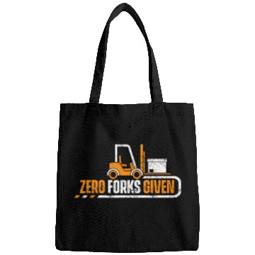 Discover Funny Forklift Operator Driver Zero Forks Given Bags