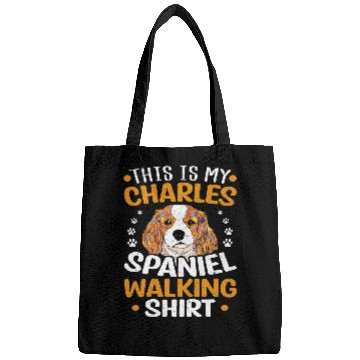 Discover Cavalier King Charles Spaniel Pet Owner This Is My Charles Spaniel Walking Bags