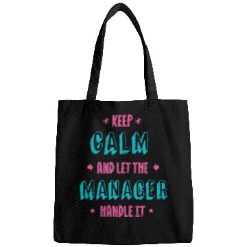 Discover Keep Calm Let Manager Handle It Professional Boss Career Bags