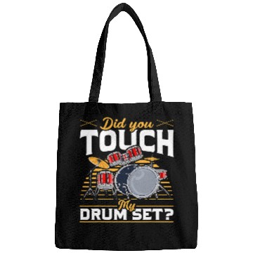 Discover Funny Drummer Funny Drummer Gift Did You Touch My Drum Set Bags