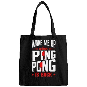 Discover Sport Ping Pong Wake Me Up When Ping Pong Is Back Bags