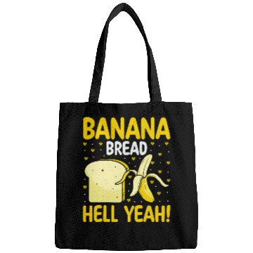 Discover Banana Bread Hell Yeah Bananas Bread Lover Baker Baking Bags