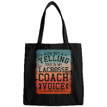 Discover Sport Lacrosse Im Not Yelling This Is My Lacrosse Coachs Voice Coaching 1 Bags