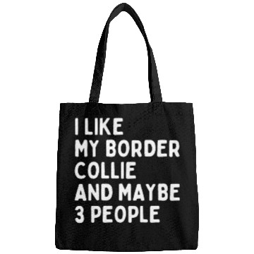 Discover Border Collie Pet lover i like Border Collie and maybe 3 people Bags