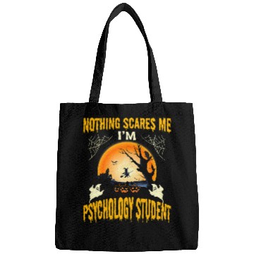 Discover nothing scares me im psychology student Bags