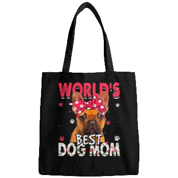 Discover French Bulldog Pet Womens Worlds bests French Bulldog Dog Mom Funny Mothers Day Bags