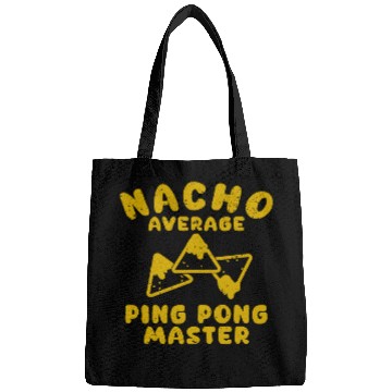 Discover Sport Ping Pong funny nacho average cinco de mayo 1 Bags