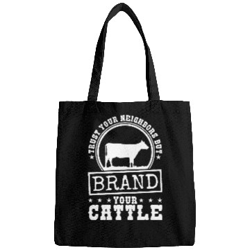 Discover Trust Your Neighbor But Brand Your Cattle Cow Farmer Herder Bags