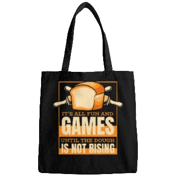 Discover Until The Dough Is Not Rising Bread Dough Lover Bread Baker Bags