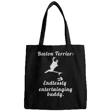 Discover Boston Terrier Pet Endlessly Entertaining Bags