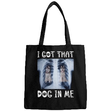 Discover Husky Pet I Got That Dog in Me Xray Meme Funny Siberian Husky Bags