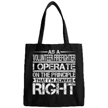 Discover As A Volunteer Firefighter I Operate On The Principle That Bags