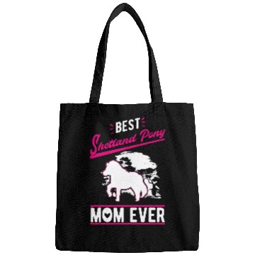 Discover bests Shetland Pony Mom Ever Bags