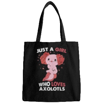 Discover Axolotls Pet Just a Girl Who Loves Axolotlss Funny Axolotls Salamander Girl Bags