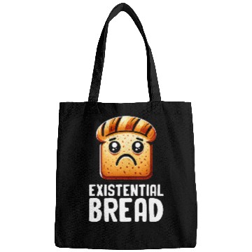 Discover Existential Bread Cute Existential Dread Bread Sarcastic Bags