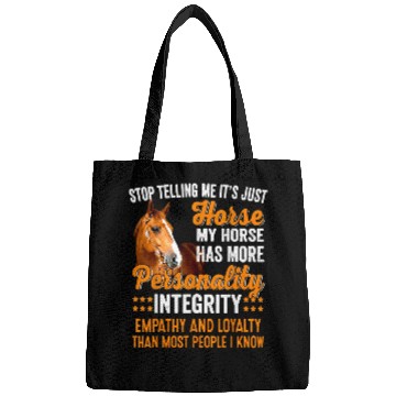 Discover Horse Pet My Horse Has More Personality Integrity Empathy Loyalty Bags