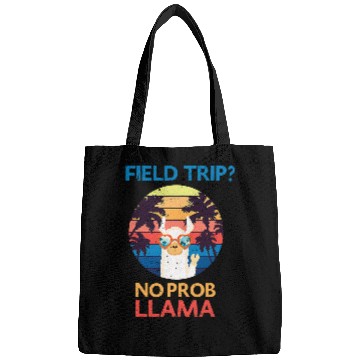Discover Llama Pet Funny Field Trip No Prob Llama Teachers and students Bags