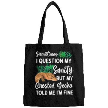 Discover Gecko Pet Sometimes I Question My Sanity 1 Bags