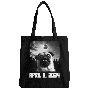 Discover Pug Taking Selfie Totality 04 08 24 Total Solar Eclipse 2024 Bags