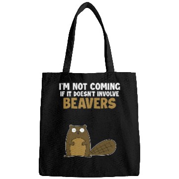 Discover Beaver Pet Not Coming If It Doesnt Involve Beavers Eurasian Bags