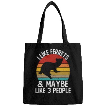 Discover Ferret Pet I Like Ferrtes and Maybe Like 3 People s Ferret Bags