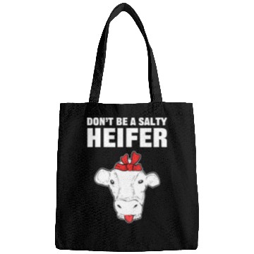 Discover Cow Pet Dont Be A Salty Heifer 2Farming Cow Farmer Bags