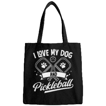 Discover Sport Pickleball I Love My Dog and Pickleball Player Bags