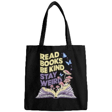 Discover Book Fun Cute Read Books Be Kind Stay Weird Mushroom Moth Book Lover Bags