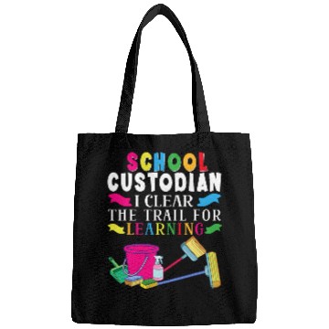 Discover School Custodian I Clear The Trail For Learning Appreciation 21 Bags