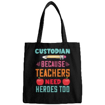 Discover School Custodian Because Teachers Need Heroes Too Janitor Bags