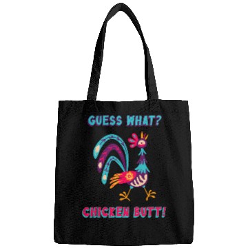 Discover Chicken Pet Funny Guess What Chicken Butt White Design 81 Bags