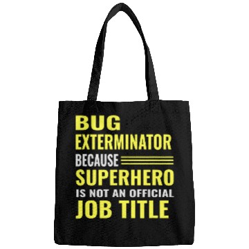 Discover Funny Pest Control Worker Bug Exterminator T Gift Bags