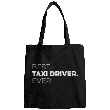 Discover bests Taxi Driver Ever Co Worker Appreciation Bags