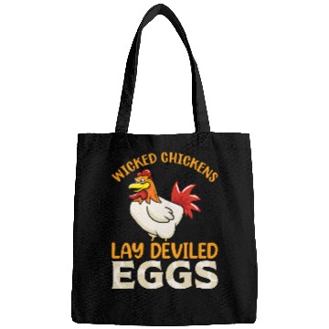 Discover Chicken Pet Wicked Chickens Lay Deviled Egg Funny Rooster Chicken Lovers Bags