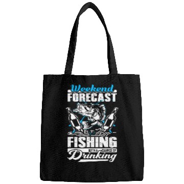 Discover Fishing Fun Weekend Forecast Fishing With A Chance Of Drinking funny Bags