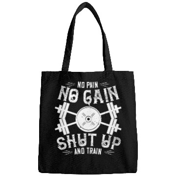 Discover No Pain No Gain Shut Up and Train 2Funny Gym Trainers Bags