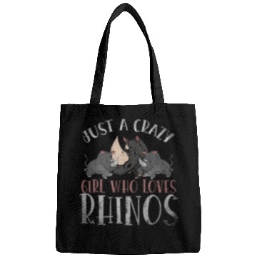 Discover Rhino Pet Rhinoceros Animal Lover Just A  Girl Who Loves Rhinos Bags
