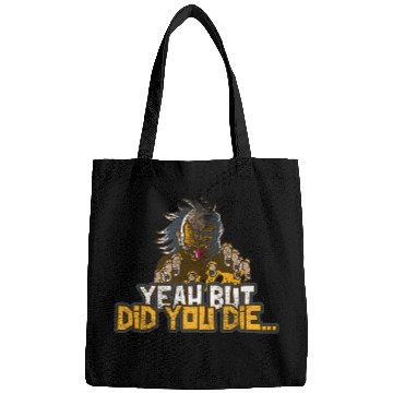 Discover Yeah But Did You Die Funny Meme Gym Halloween Clown Ed 24 Bags