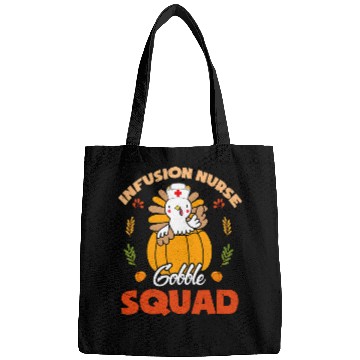 Discover nurses Job Infusion nurses Gobble Squad Turkey RN Thanksgiving Matching Bags