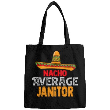Discover Nacho Average Janitor Cinco De Mayo Mexican Matching Bags